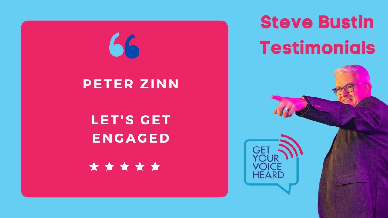 Peter Zinn testimonial for Steve Bustin Let's Get Engaged
