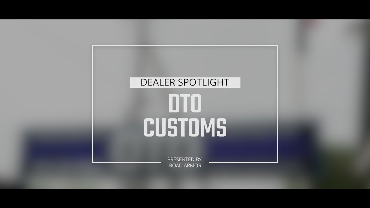 Dealer Spotlight Episode 3: DTO Customs