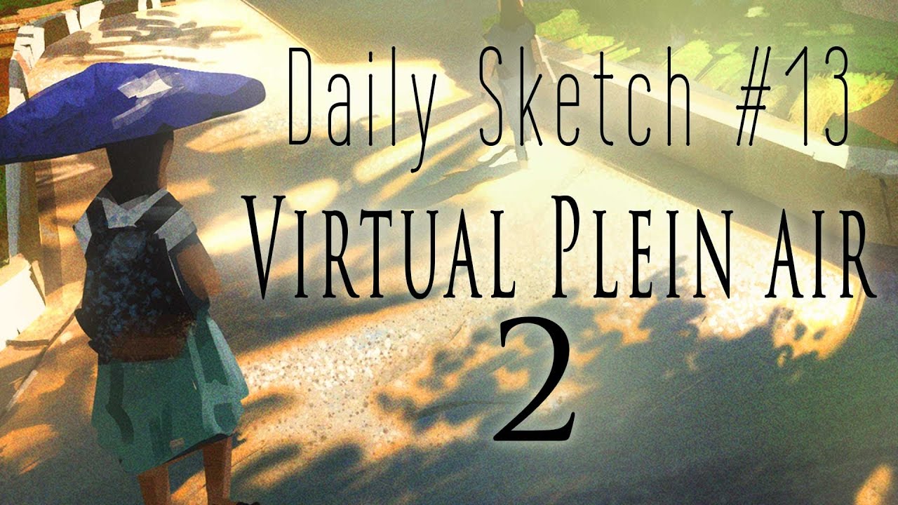 Daily Sketch #13 Virtual PleinAir 2
