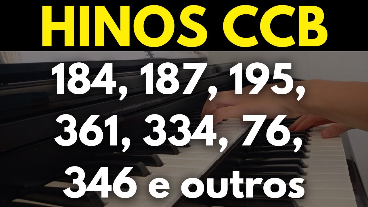 HINOS CCB 184, 187, 195, 361, 334, 76, 346 e outros