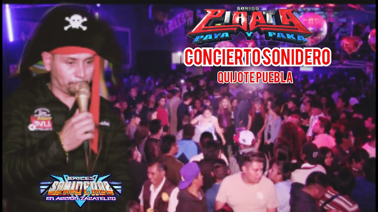 SONIDO PIRATA EN CONCIERTO EN EL QUIJOTE DE PUEBLA 2023