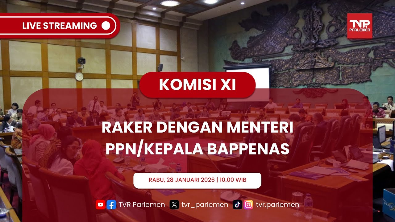 KOMISI XI DPR RI RAKER DENGAN MENTERI PPN/KEPALA BAPPENAS