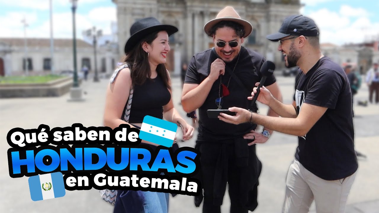Qué saben de HONDURAS en GUATEMALA - Entrevistas y reacciones en la calle