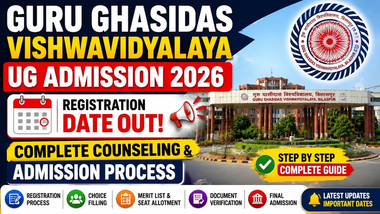Guru Ghasidas Vishwavidyalaya (GGU) UG Admission 2026 | Complete Admission & Counselling Process
