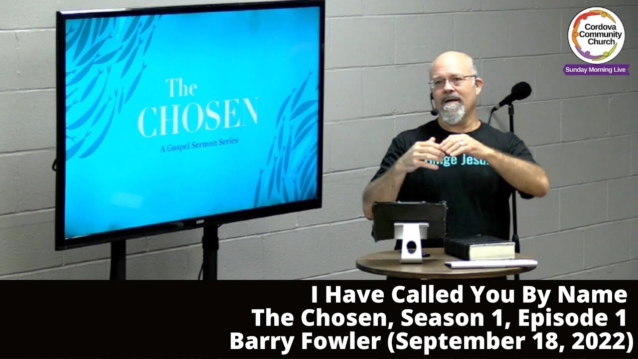 I Have Called You By Name The Chosen, Season 1, Episode 1, Barry Fowler September 18, 2022