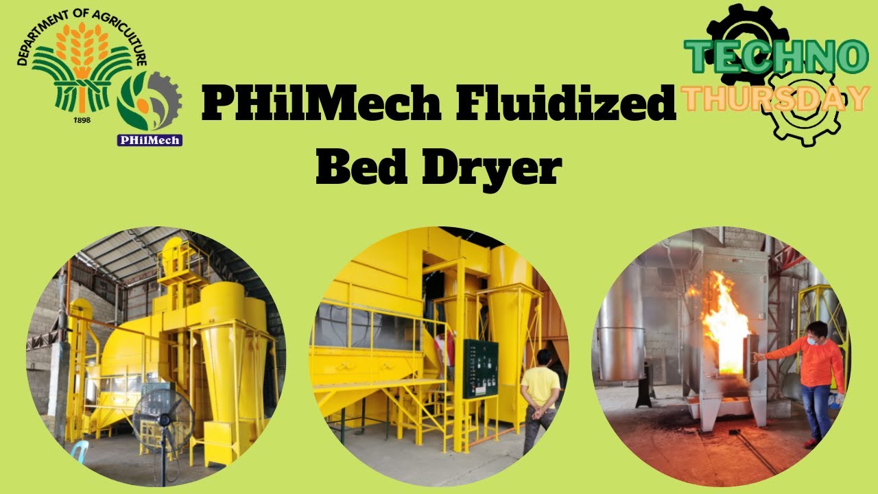 Techno Thursday: PHilMech Fluidized Bed Dryer