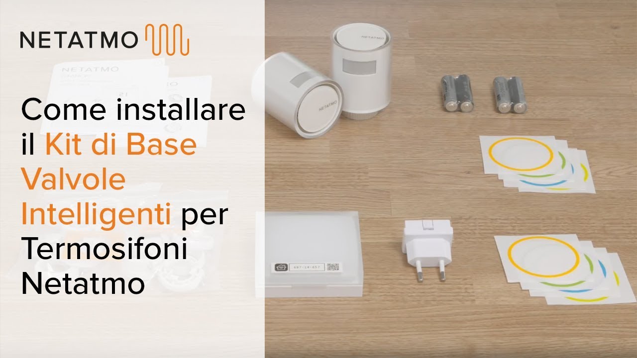 Installare il Kit di Base Valvole Intelligenti Netatmo per Termosifoni