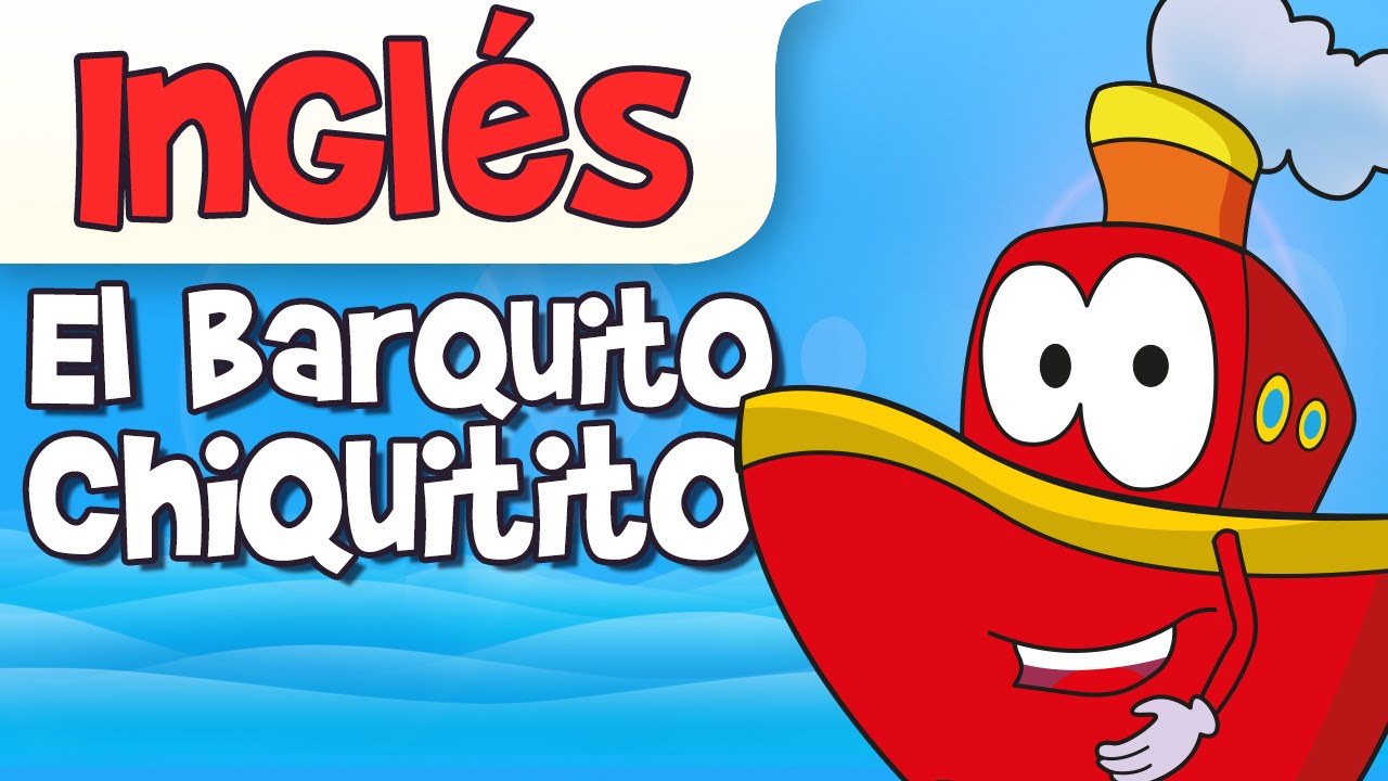 EL BARQUITO CHIQUITITO