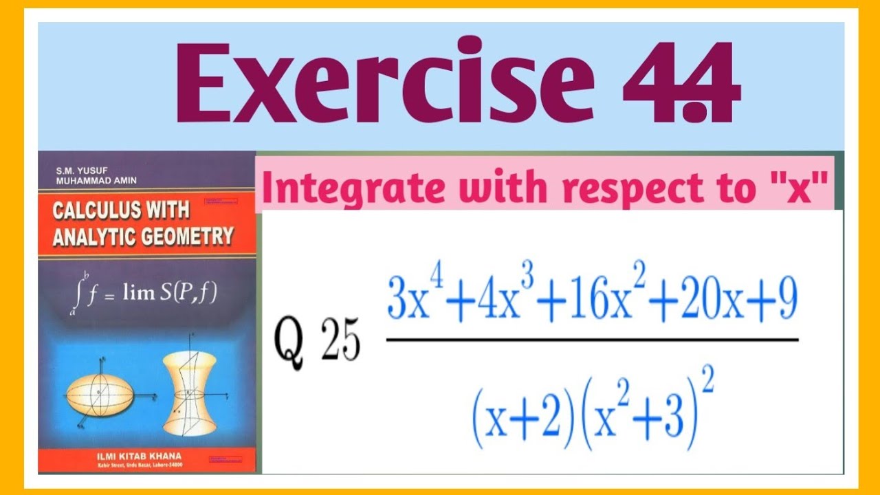 Calculus  with Analytic Geometry by SM Yusuf, Exercise 4.4, Q No 25.#calculus