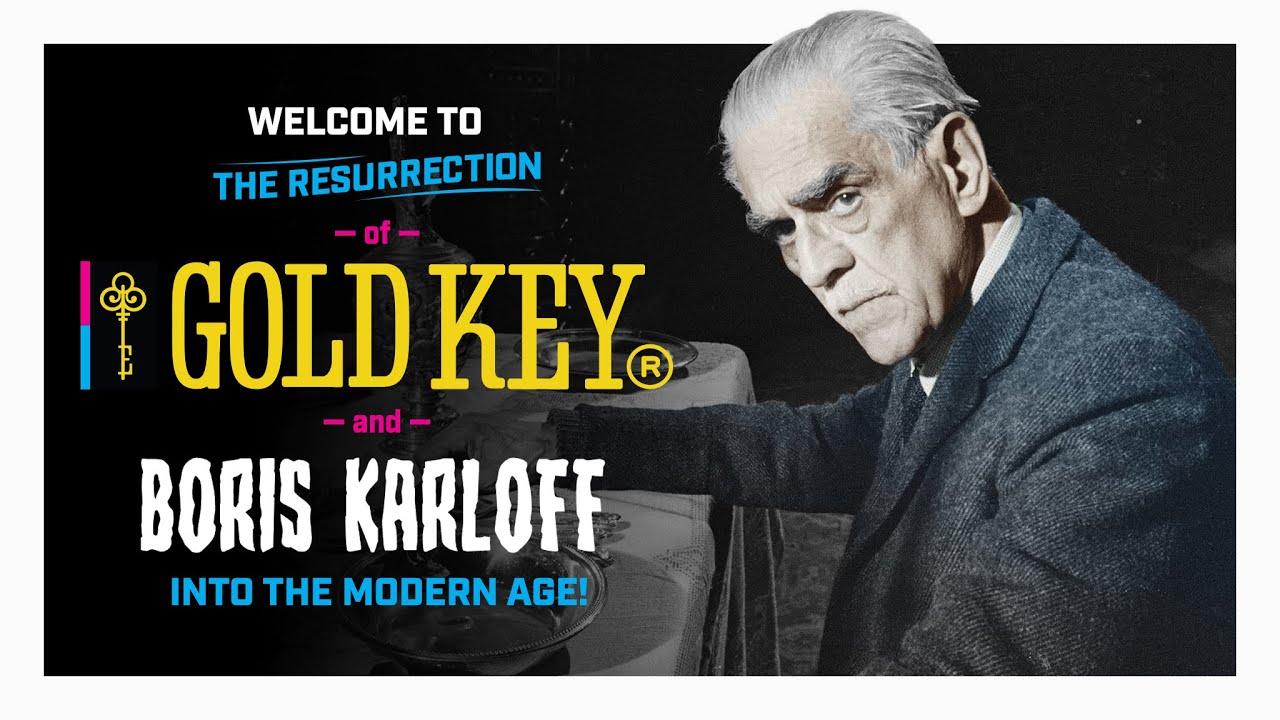 The Resurrection of Gold Key Comics and Boris Karloff!