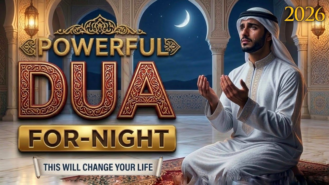Powerful Night Dua 🌙 | Beautiful Prayer for Peace, Mercy & Forgiveness (Listen Every Night)