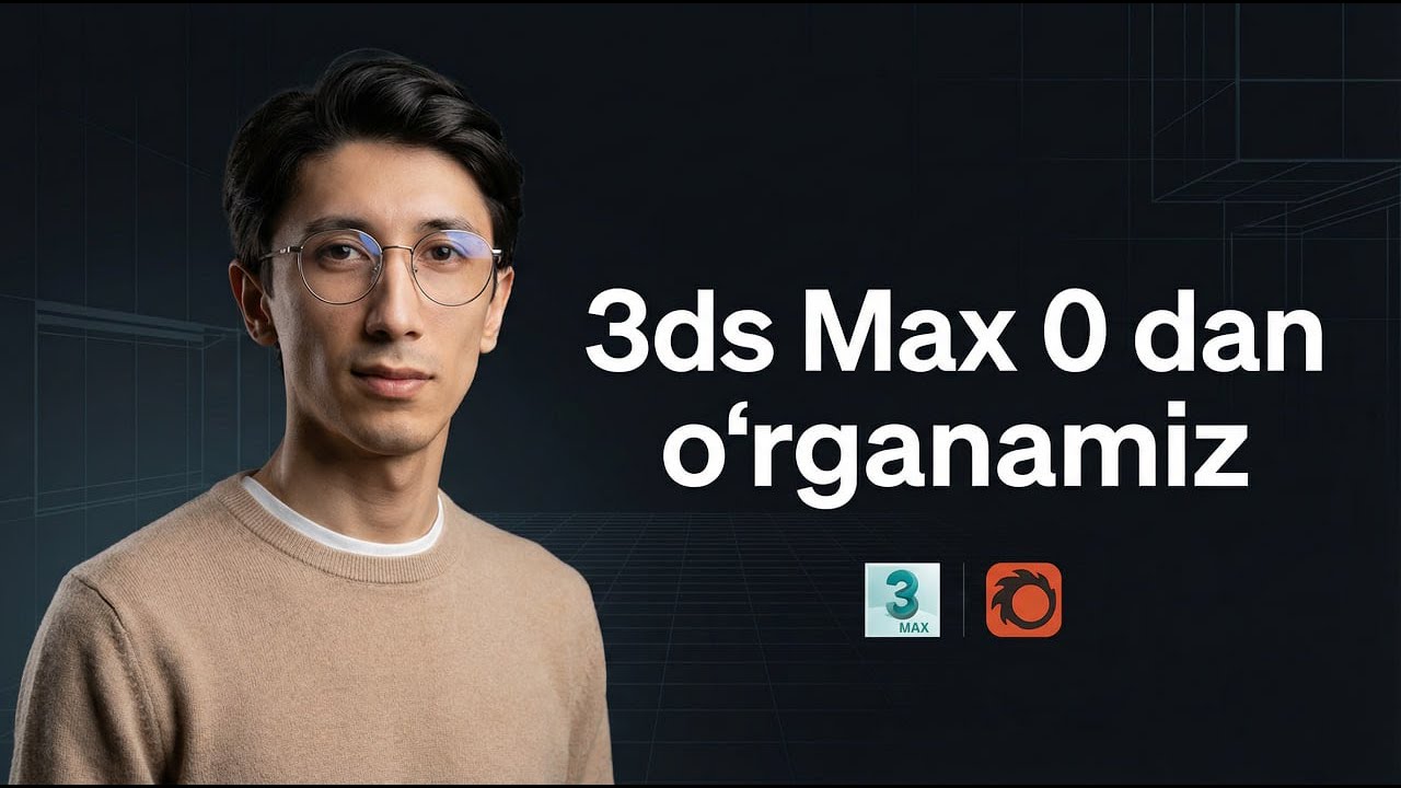 3ds Max 0 dan o‘rganamiz /  1 - dars Javokhir 3d