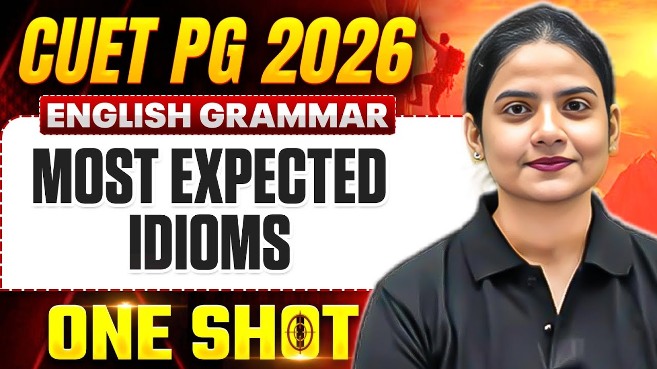 CUET PG English Grammar 2026 | Most Expected Idioms | CUET PG English Grammar One Shot