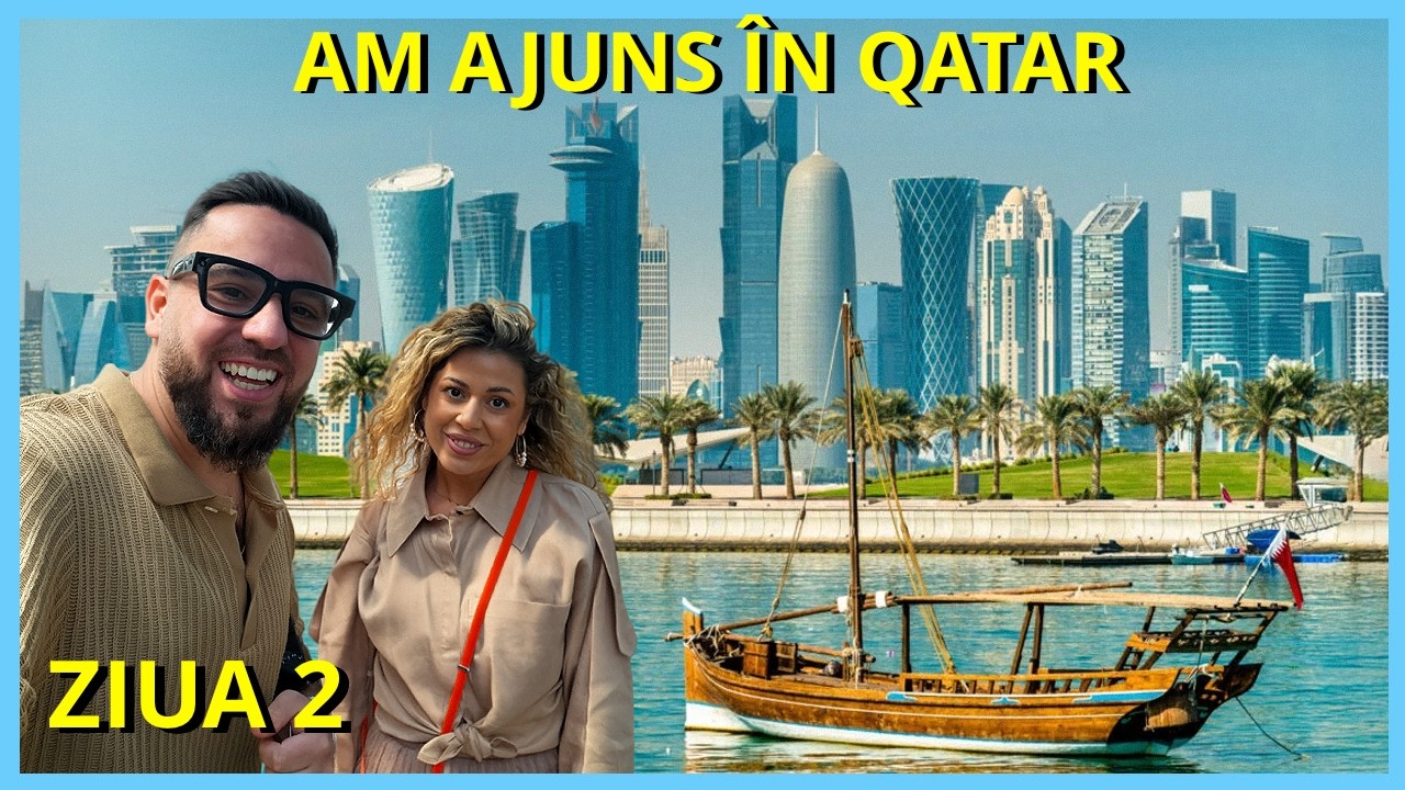 Am ajuns în Qatar, țara cu străzi care au AER CONDIȚIONAT! (Croazieră în Golful Persic, Ziua 2)