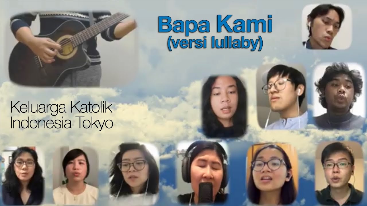 Bapa Kami, a lullaby (L. Putut Pudyantoro) - Keluarga Katolik Indonesia Tokyo 