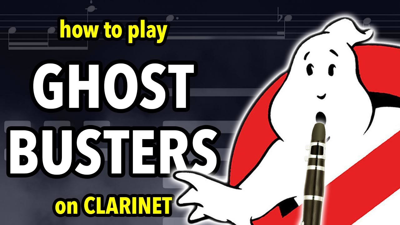 How to play Ghostbusters on Clarinet | Clarified