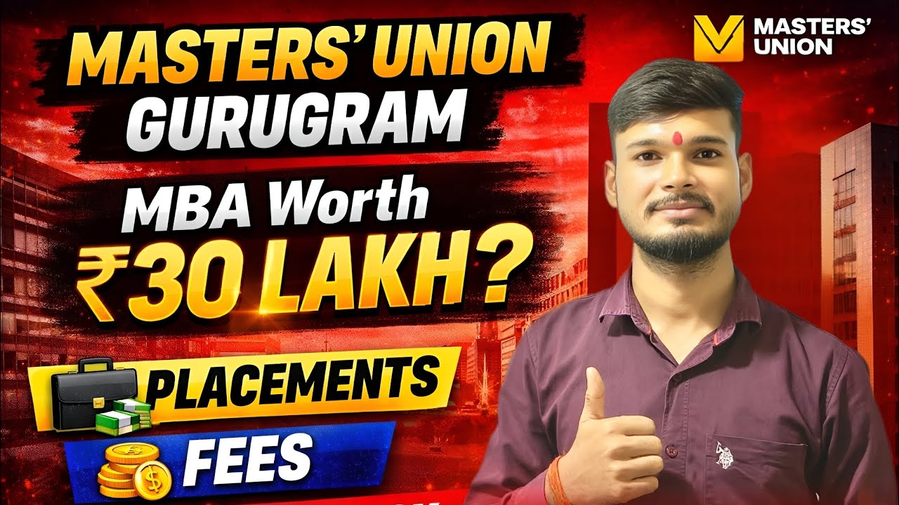 Masters’ Union Gurugram MBA 😱 | ₹30 Lakh Worth It or Not?