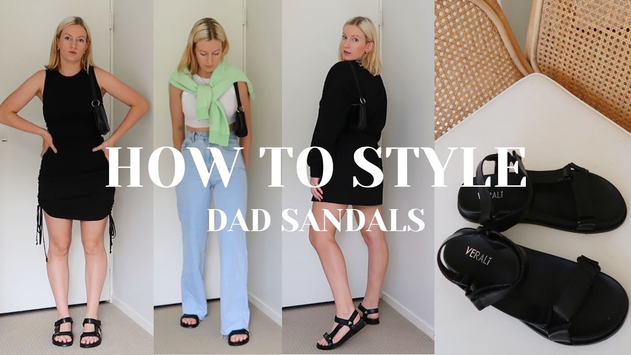 HOW TO STYLE // DAD SANDALS