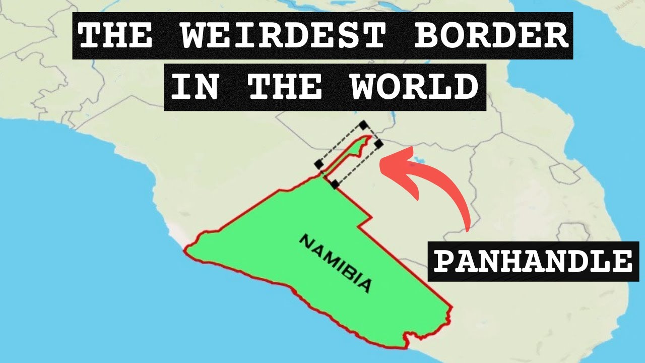 Why Does Namibia Have a Panhandle?