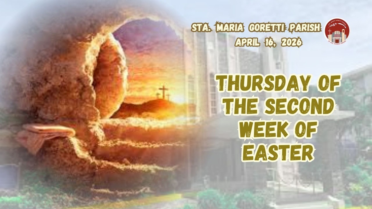 April 16, 2026 / Thursday of the Second Week of Easter