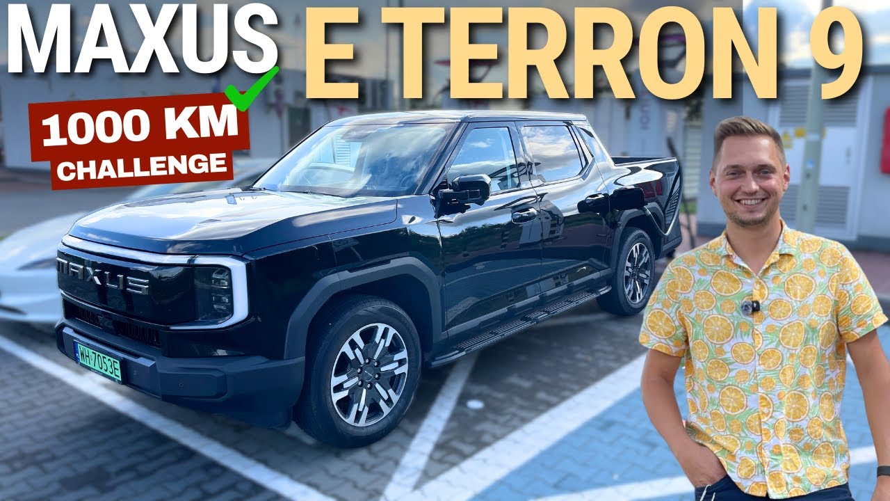 Przejechałem 1000 km elektrycznym PICK-UP MAXUS eTERRON 9 i wydałem 800 PLN... 🤯