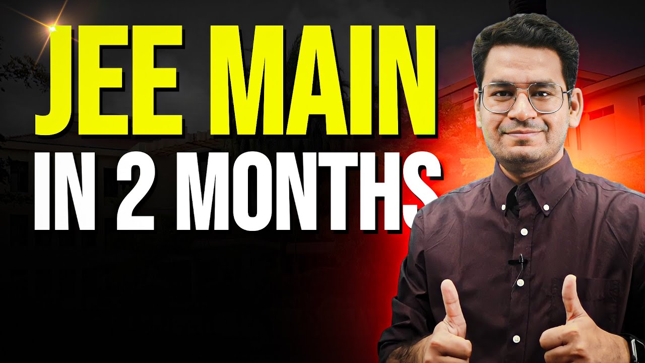 How to prepare for IIT JEE Mains in the last few months - Part 1