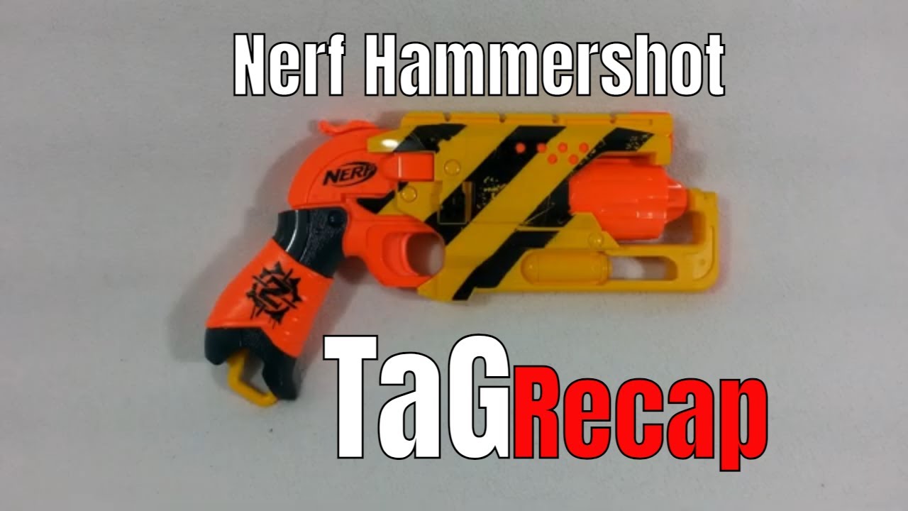 TaG Recap Episode 22 Nerf Hammershot