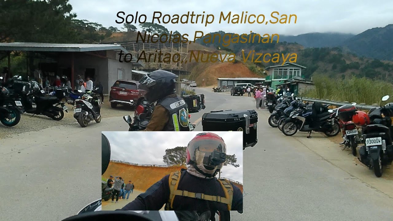 Solo Roadtrip Malico, San Nicolas, Pangasinan to Aritao, Nueva Vizcaya