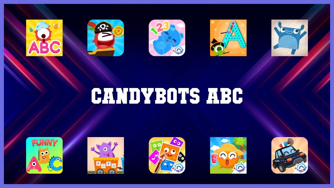 Best 10 Candybots Abc Android Apps