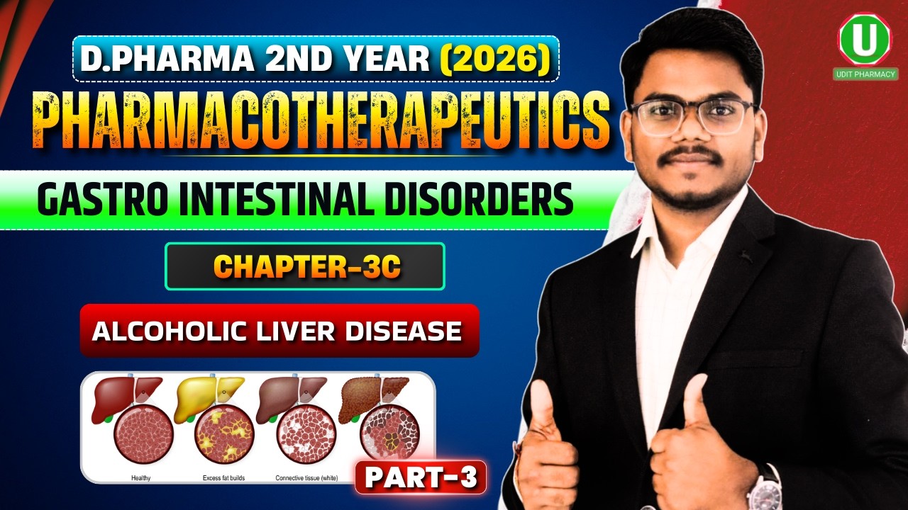D.Pharma 2nd Year Pharmacotherapeutics Chapter-3C Part - 3 | Gastro intestinal disorders |