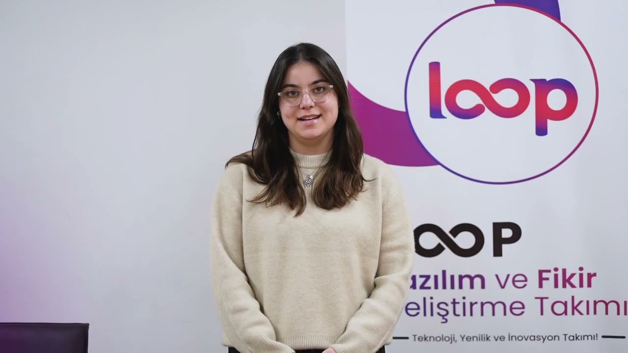 Doğuş Üniversitesi Loop Takımı Tanıtımı
