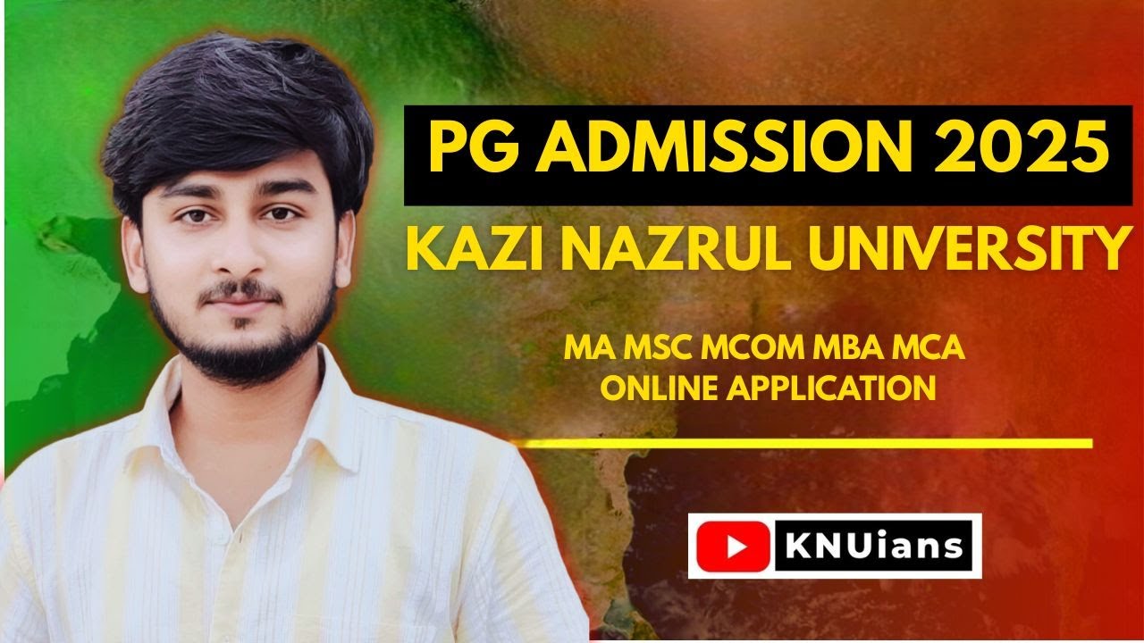 KNU PG Admission 2025: Step-by-Step Form Fillup | MA, MSc, MCom, MBA, MCA Online Apply