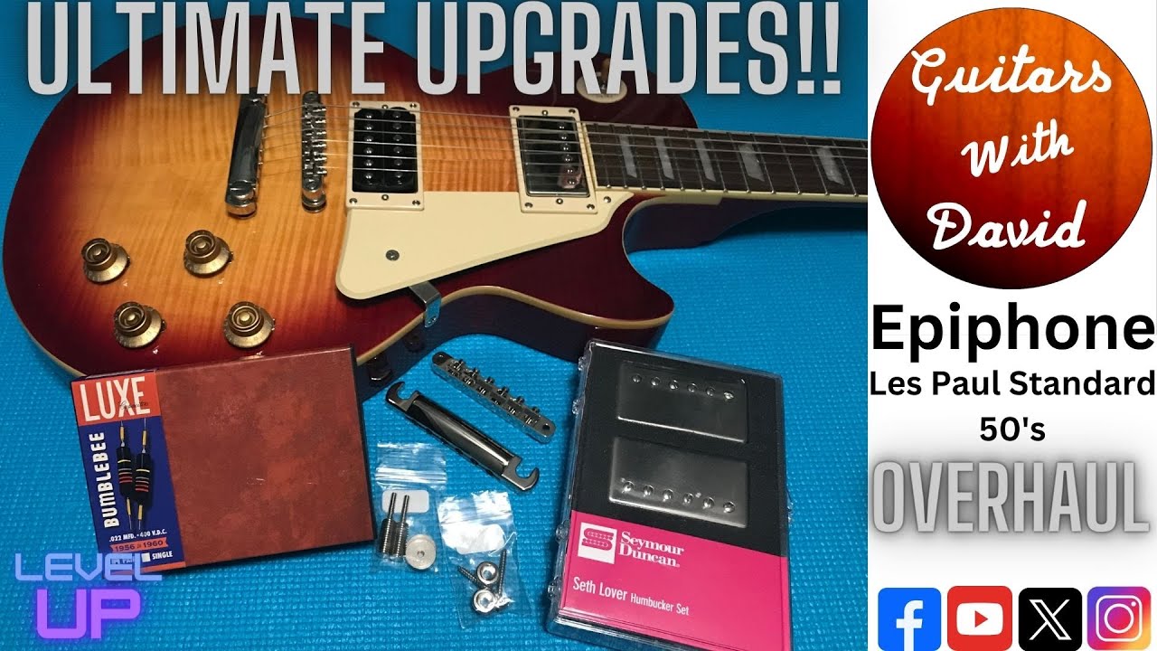 Premium Upgrades to an Epiphone LP Std 50’s