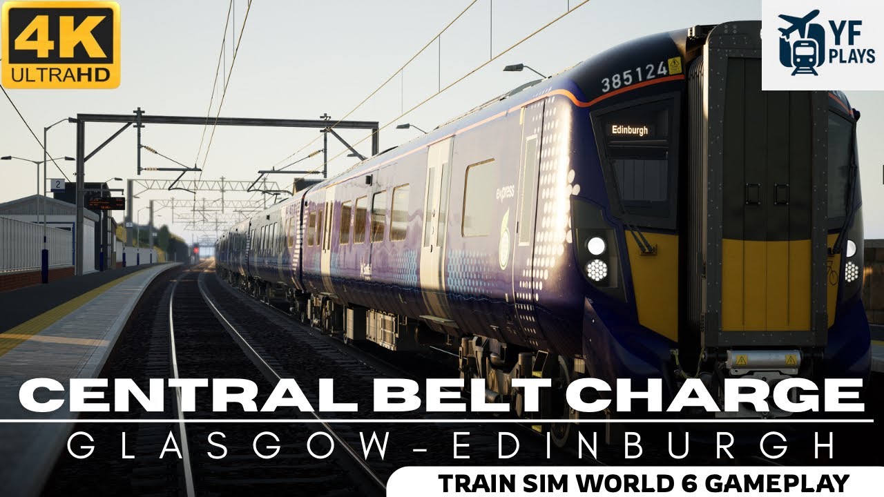 Train Sim World 6 | Central Belt Charge | ScotRail 385 | Glasgow–Edinburgh (No Commentary)
