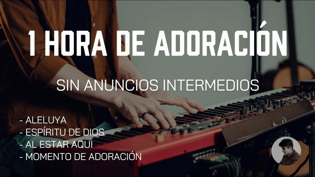 TOP - LAS MEJORES ALABANZAS 🙏🏻 MIX ADORACIÓN - SIN ANUNCIOS