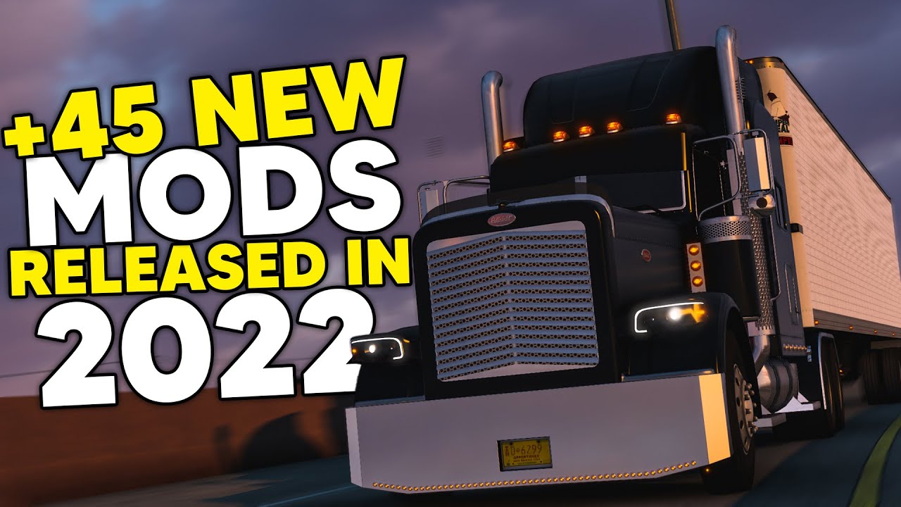 +45 NEW ATS Mods RELEASED In 2022