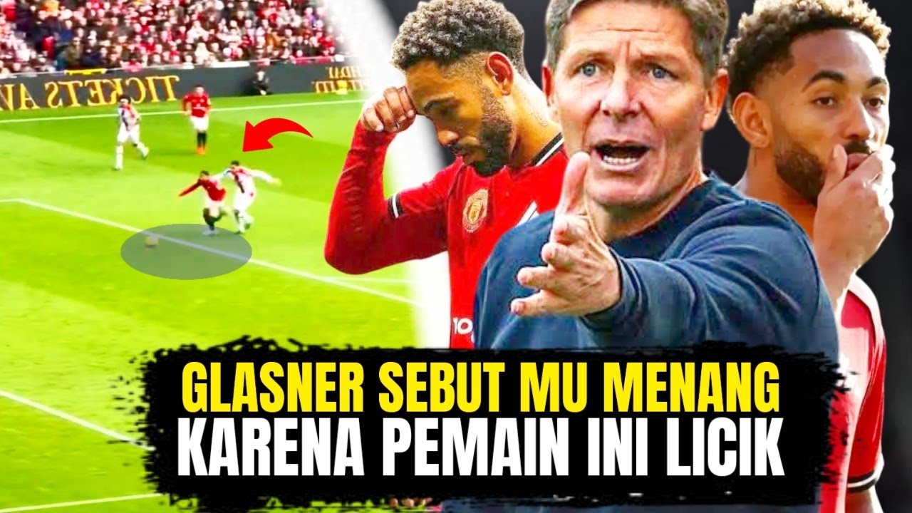 Kontroversi di Old Trafford! Kemenangan MU Diwarnai TUDUHAN LICIK!!  Glasner tuding cunha