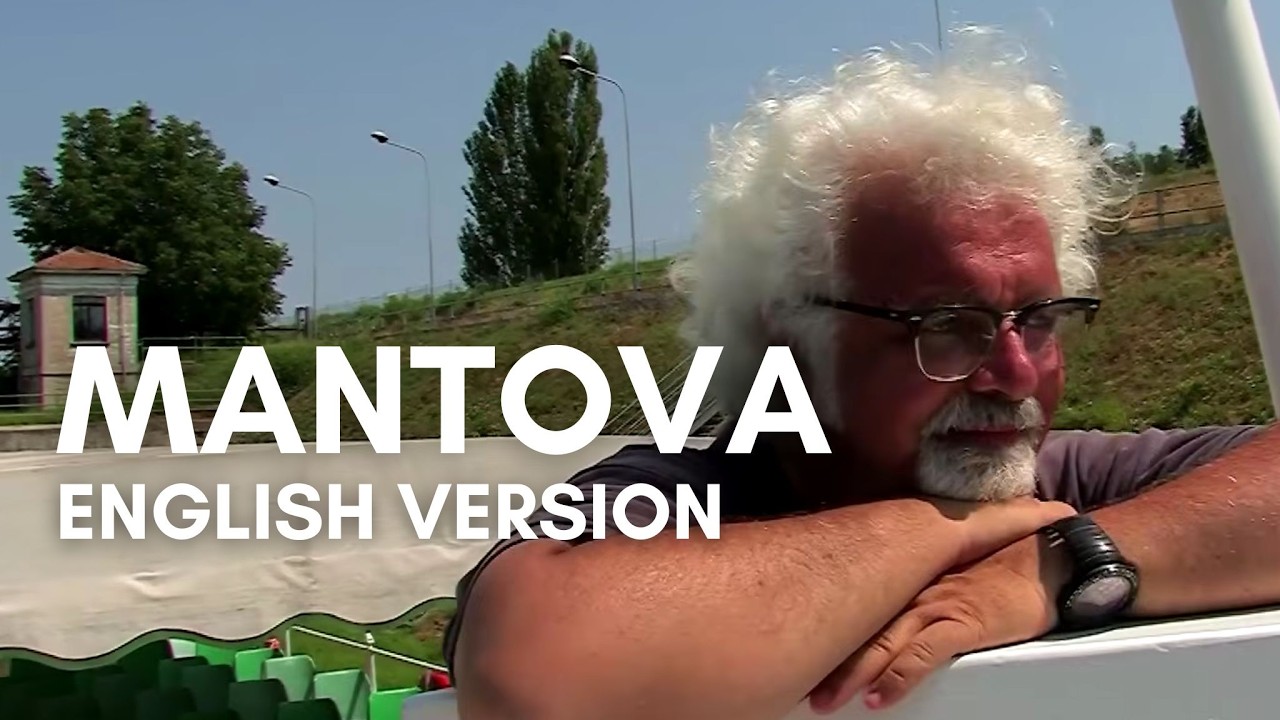 MANTOVA: In the Footsteps of the Gonzaga | HD | Episodes 16 to 18 | SLOW TOUR by Patrizio Roversi