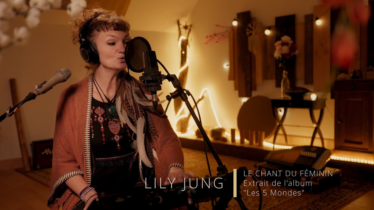 LILY JUNG / Le Chant du Féminin /Live session