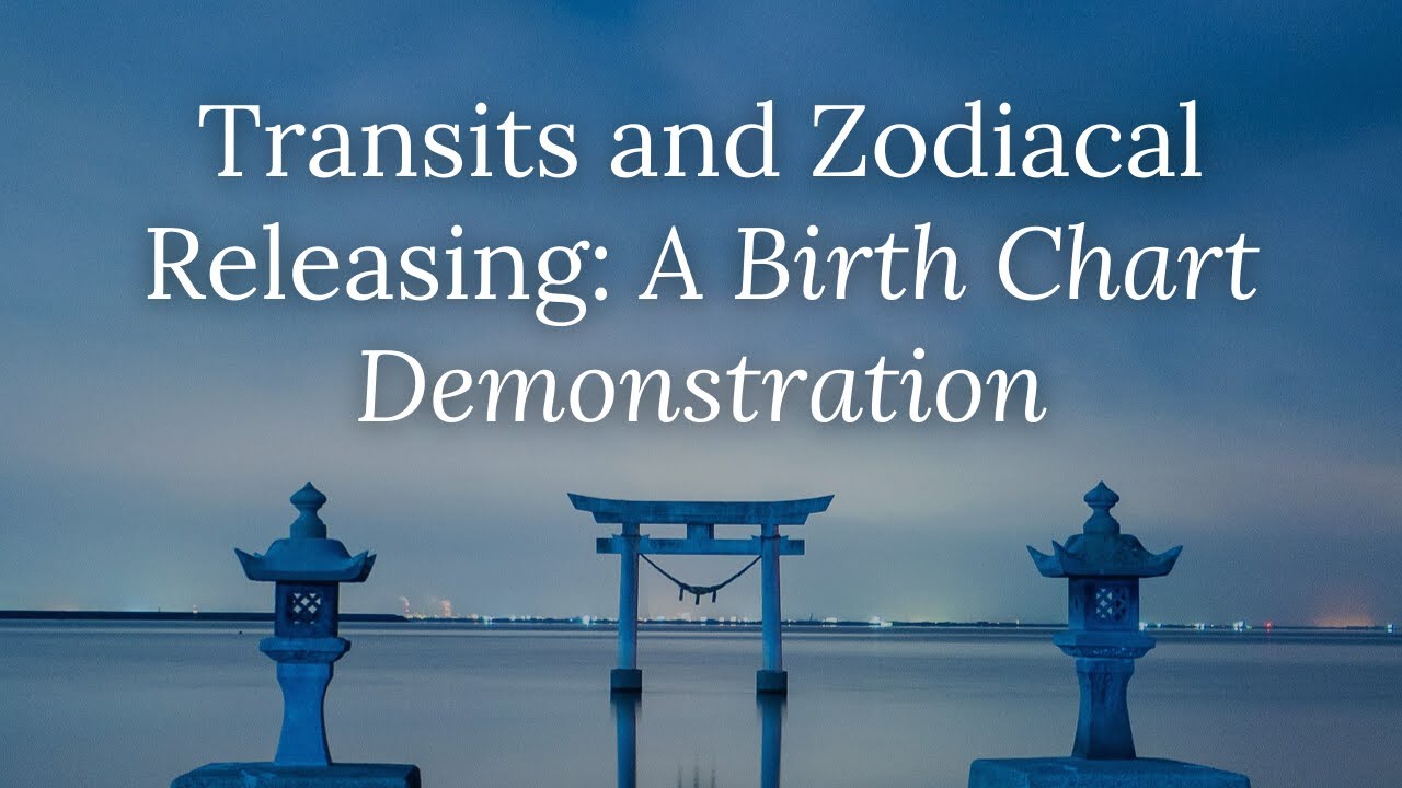 Transits and Zodiacal Releasing: A Birth Chart Demonstration