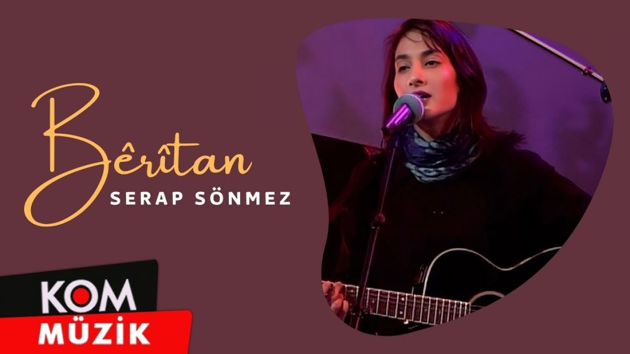 Serap Sönmez - Bêrîtan (2001 © Kom Müzik)