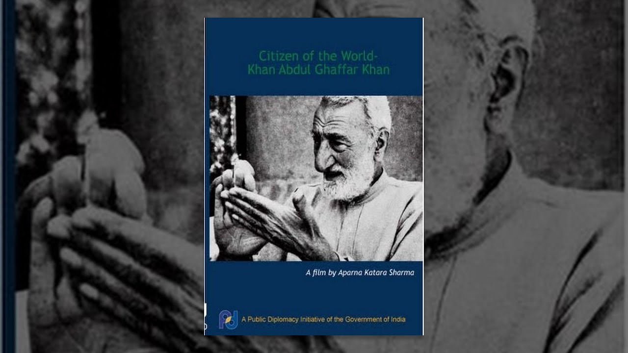 Citizen of the World - Khan Abdul Ghaffar Khan