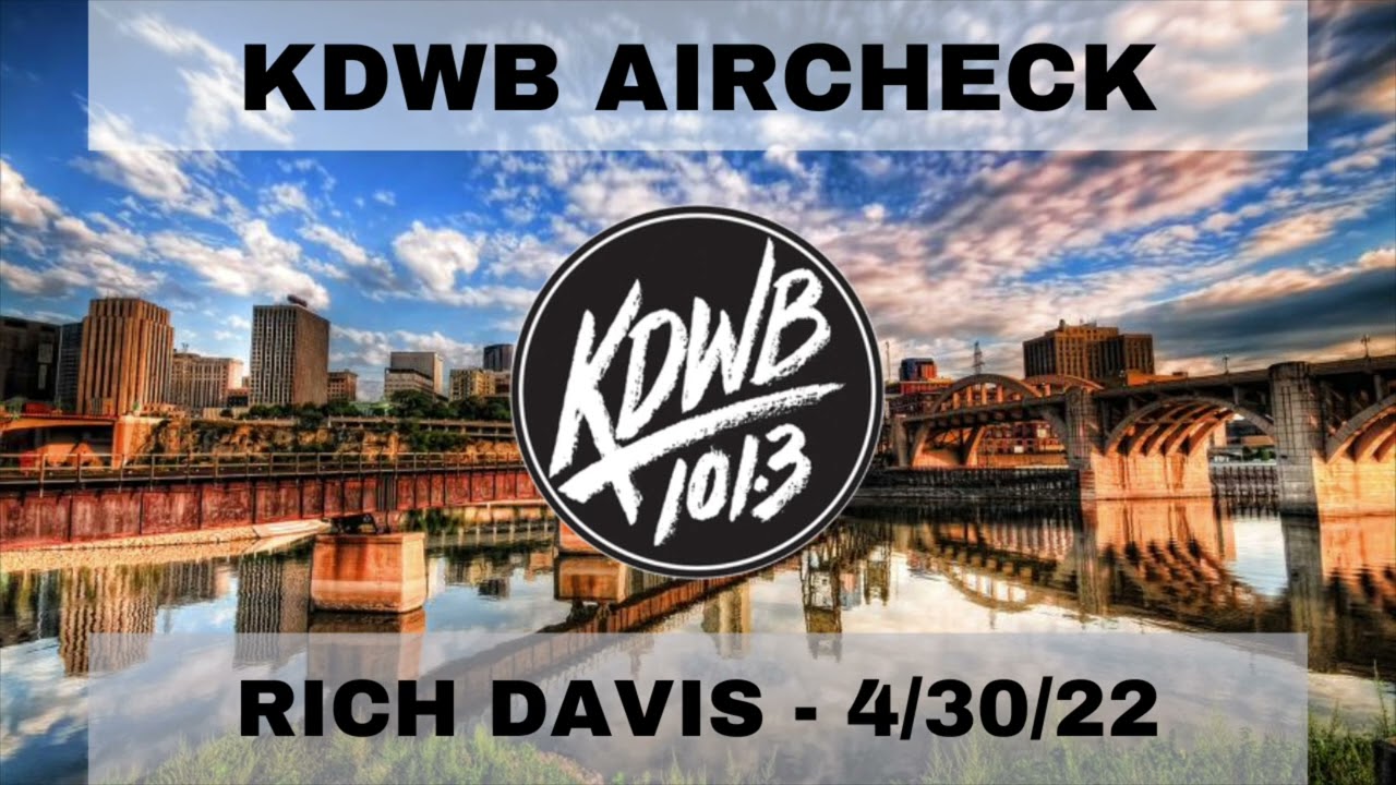 KDWB-FM/Richfield, MN 4/30/22 Aircheck - Rich Davis