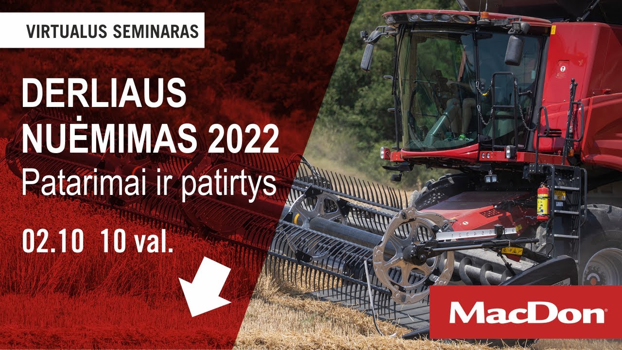Pasiruo&scaron;imas derliaus nuėmimui 2022. &bdquo;MacDon&ldquo; patarimai ir patirtys