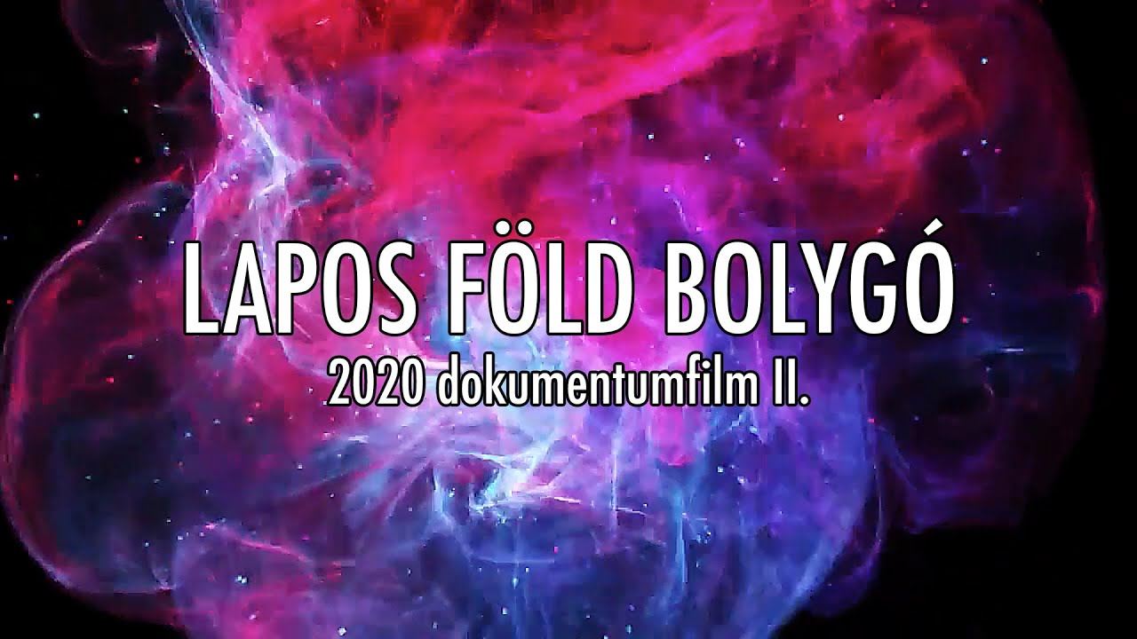Lapos F&ouml;ld bolyg&oacute; | 2020 dokumentumfilm II.