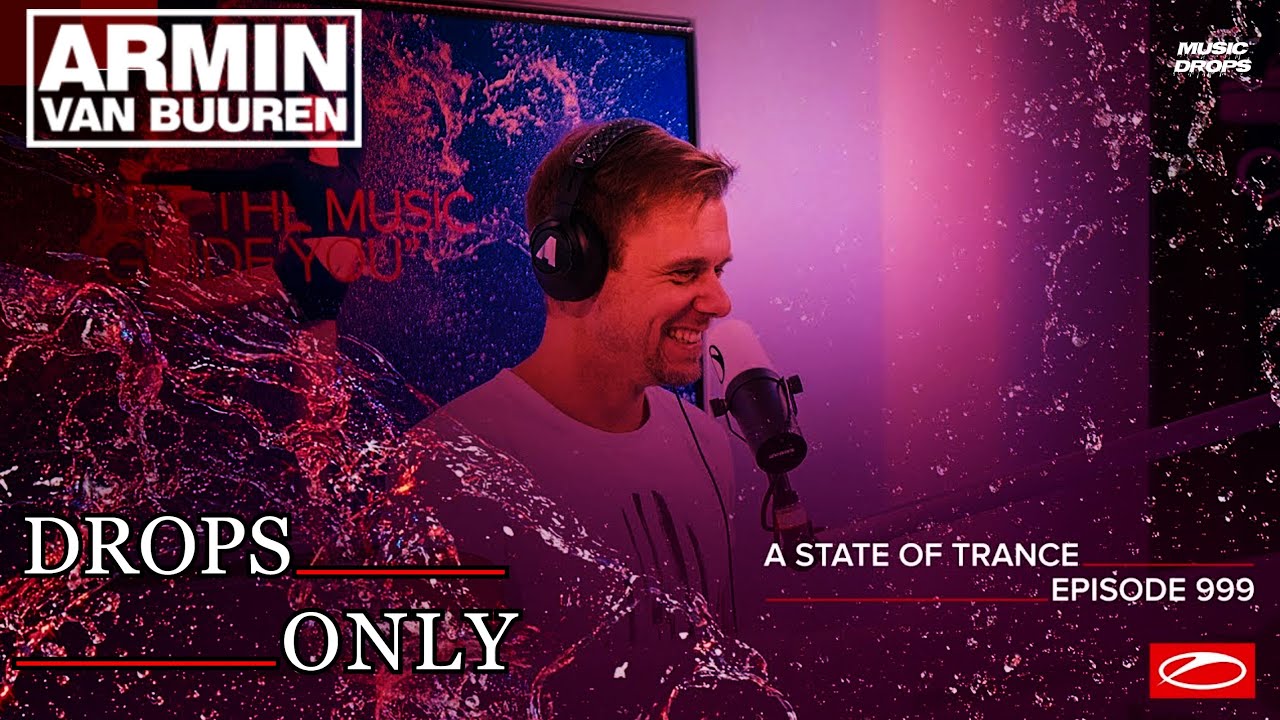 Armin Van Buuren [Drops Only] @ A State Of Trance 999