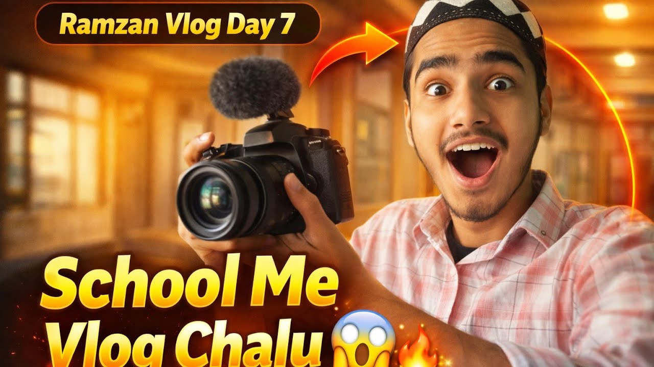 Ramzan Vlog Days 7 ... ☺️  School Me Vlog Chalu Kar Diya .