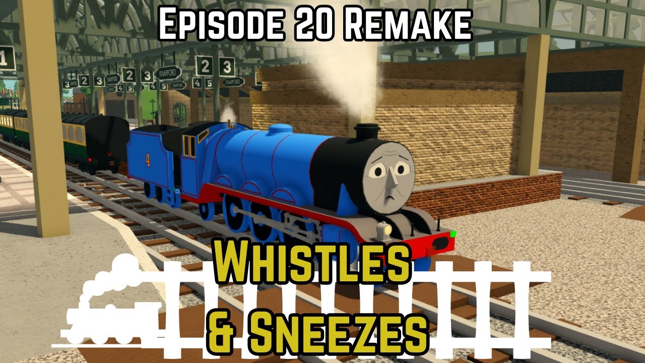 Whistles & Sneezes Remake | BTWF Remake | Thomas Episode 20