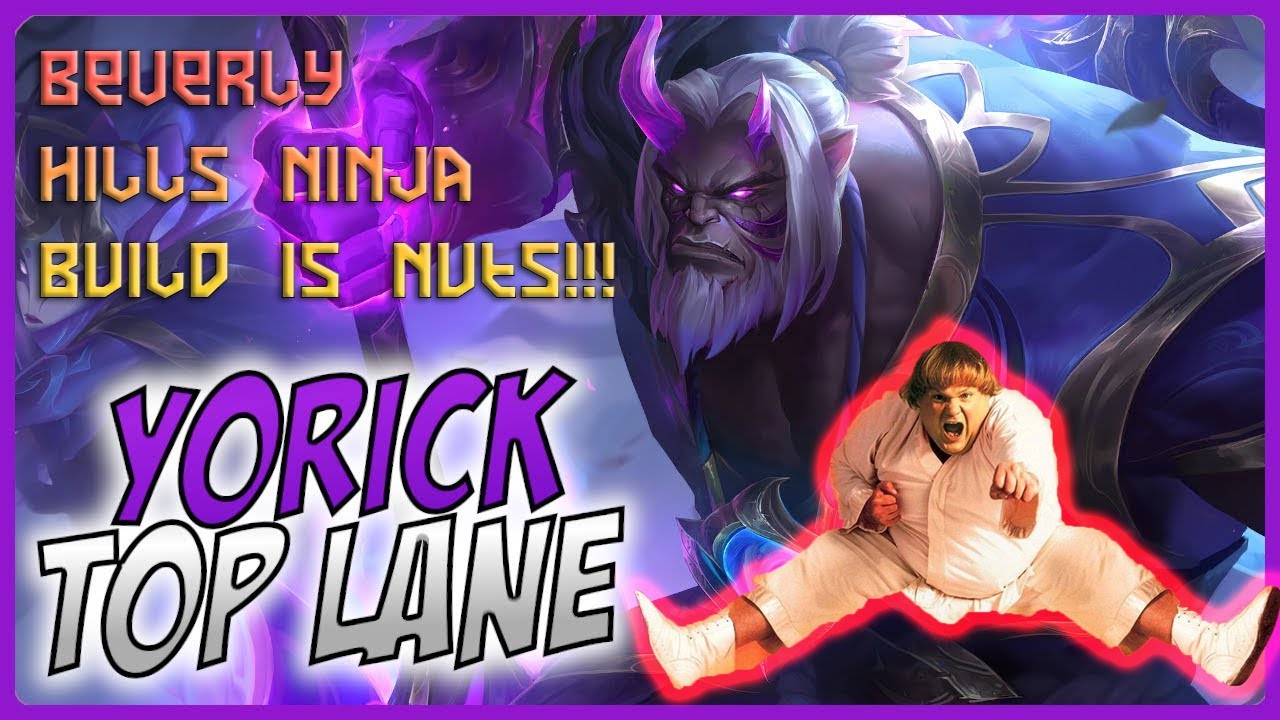 How to Yorick Top lane| Beverly Hills Ninja build Guide| Lethality Yorick