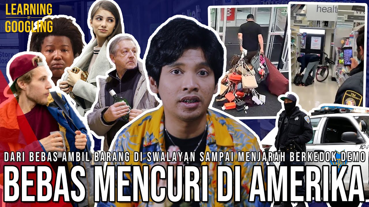 Benarkah Mencuri Dibiarkan Di AS? Sampai Dianggap Legal! Jadi Alasan Looting? | Learning By Googling